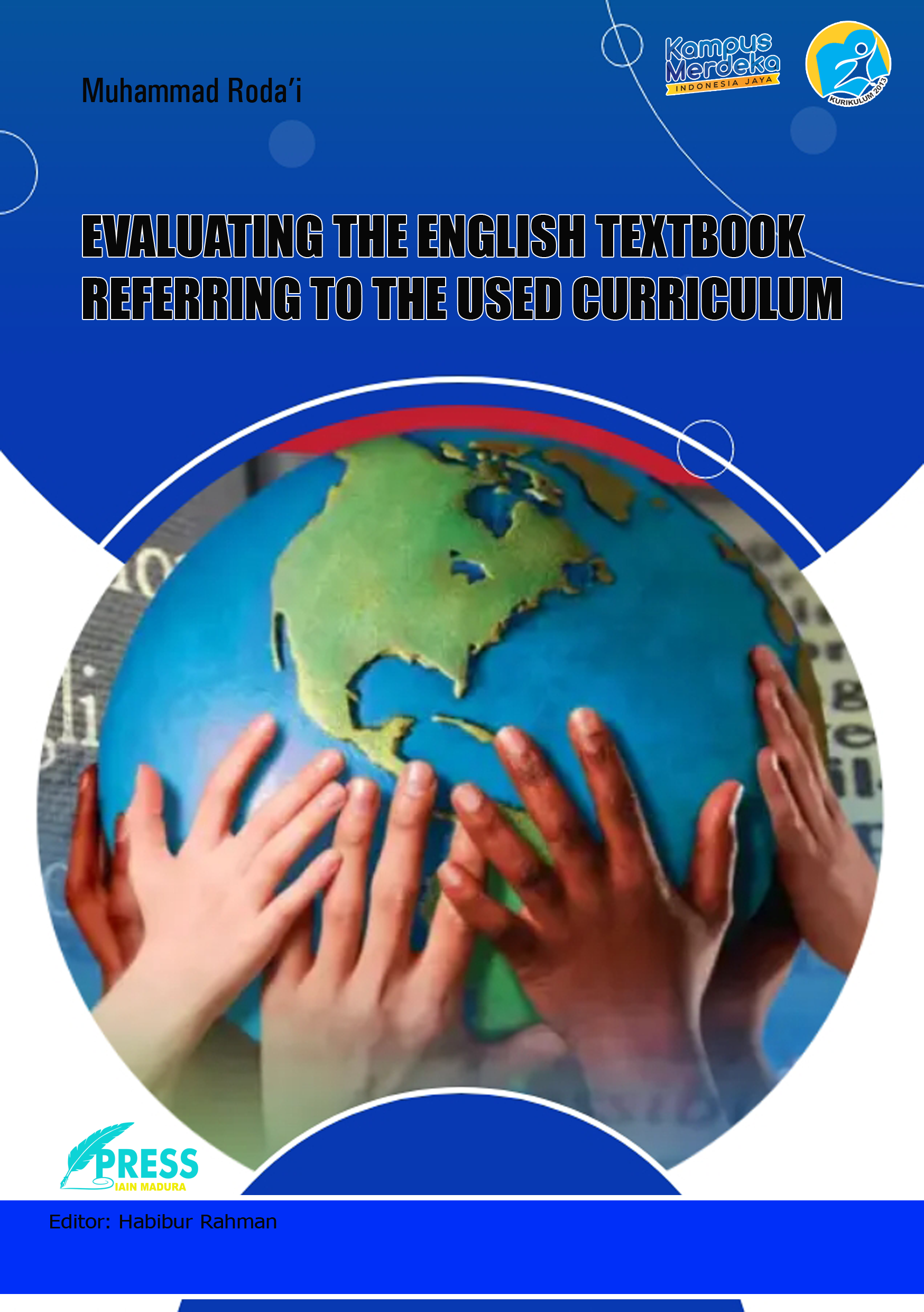 EVALUATING THE ENGLISH TEXTBOOK REFERRING TO THE USED CURRICULUM