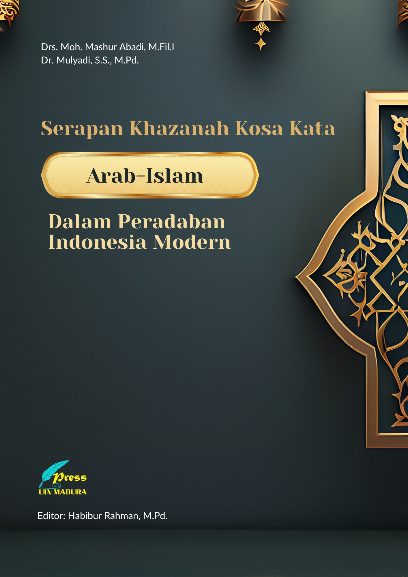 Serapan Khazanah Kosakata Arab-Islam dalam Peradaban Indonesia Modern