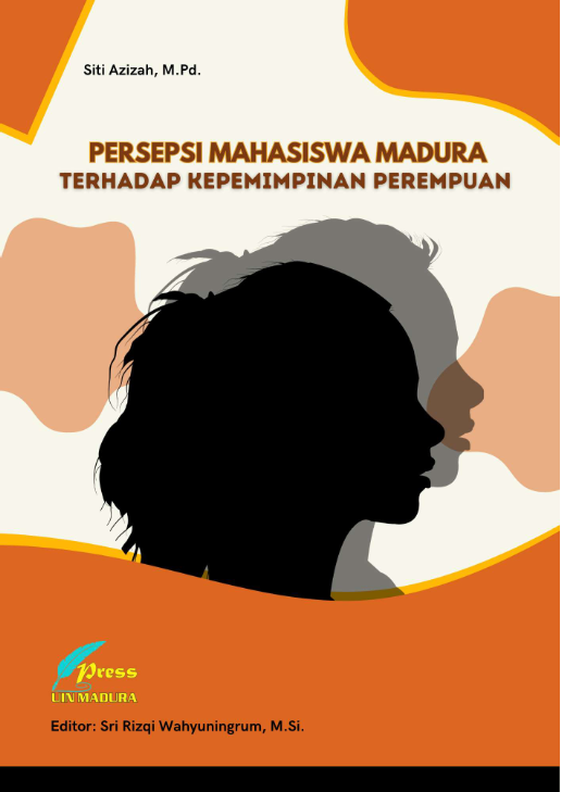 Persepsi Mahasiswa Madura Terhadap Kepemimpinan Perempuan