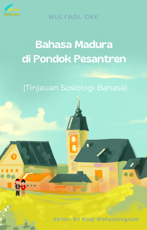 Bahasa Madura di Pondok Pesantren (Tinjauan Sosiologi Bahasa)
