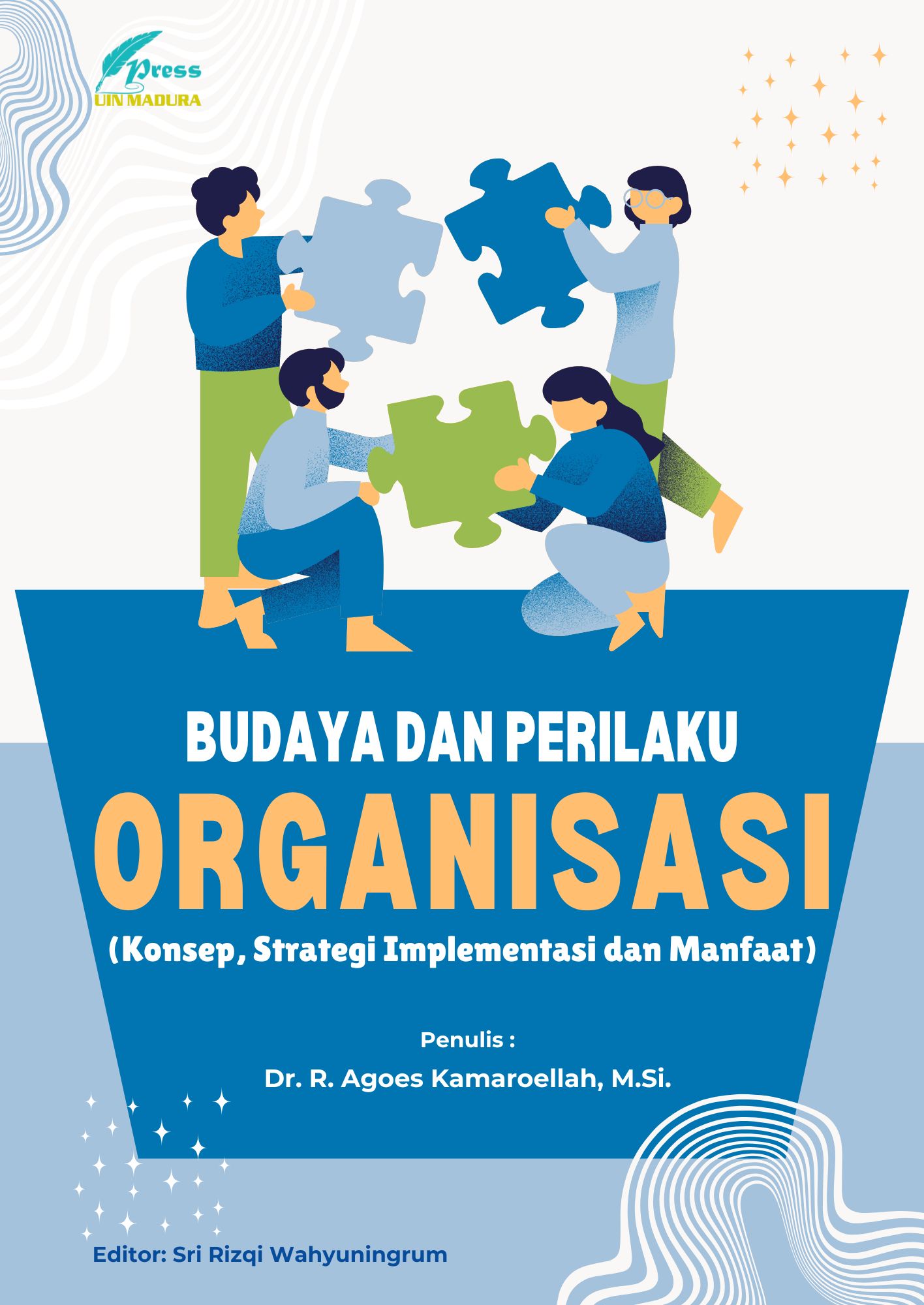 Budaya dan Perilaku Organisasi (Konsep, Strategi Implementasi dan Manfaat)