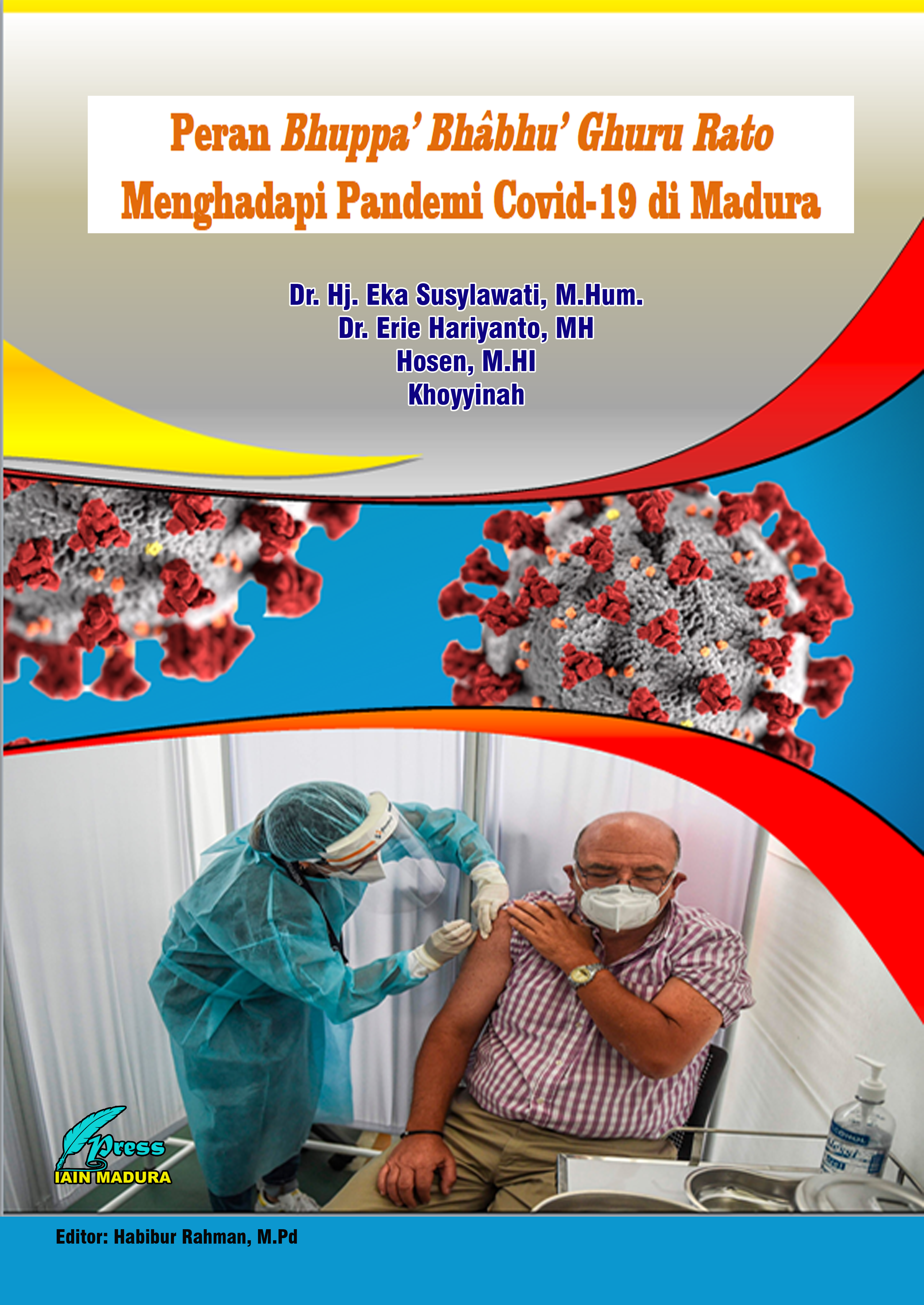 Peran Bhuppa' Bhâbhu' Ghuru Rato Menghadapi Pandemi Covid-19 di Madura