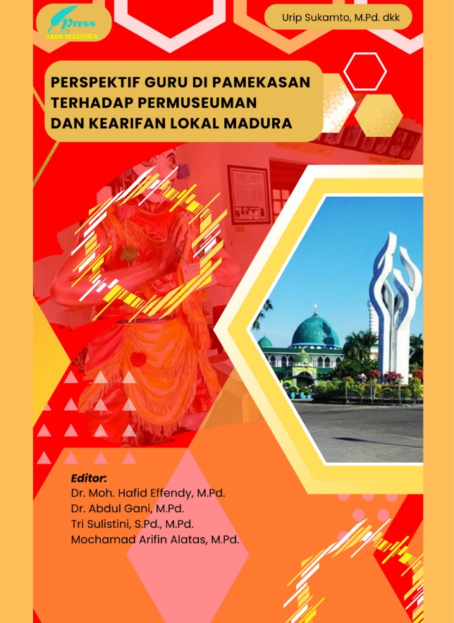 Perspektif Guru di Pamekasan terhadap Permuseuman dan Kearifan Lokal Madura