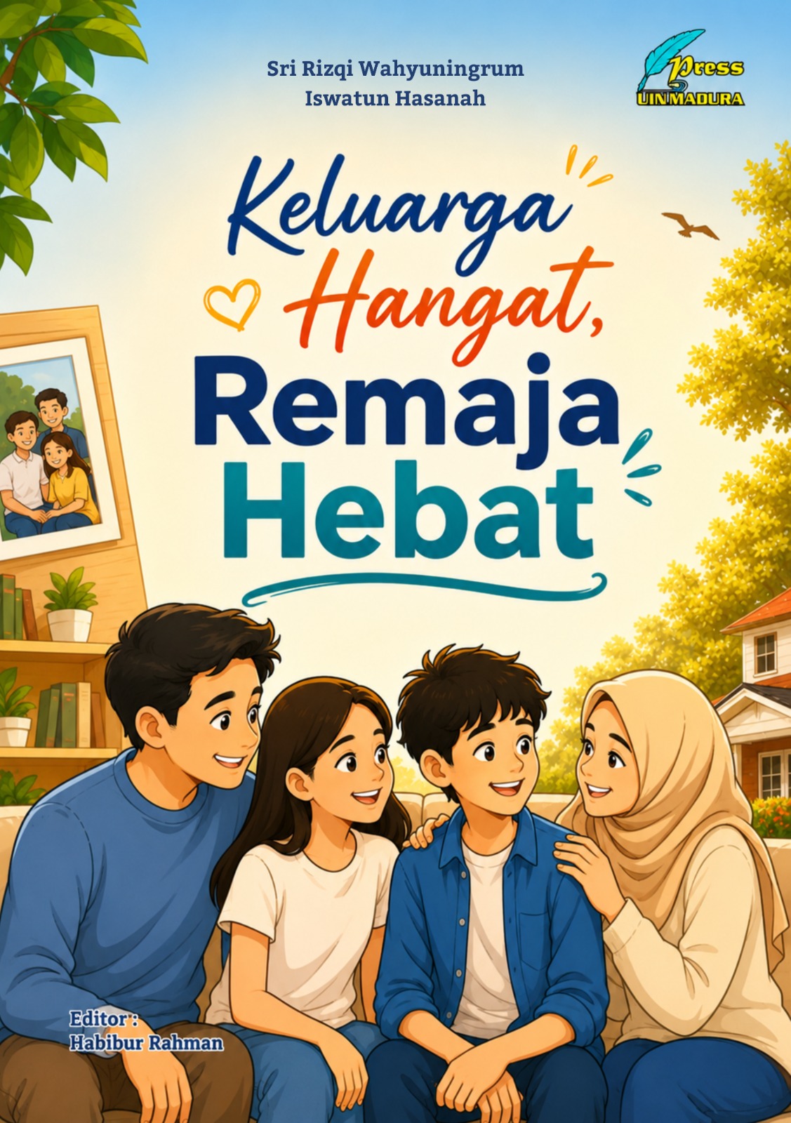 Keluarga Hangat, Remaja Hebat